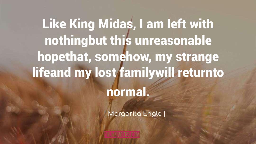 Midas quotes by Margarita Engle