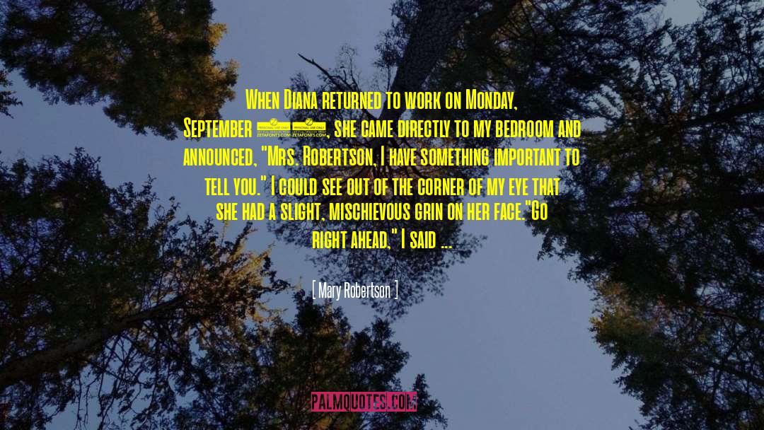 Midday Monday quotes by Mary Robertson