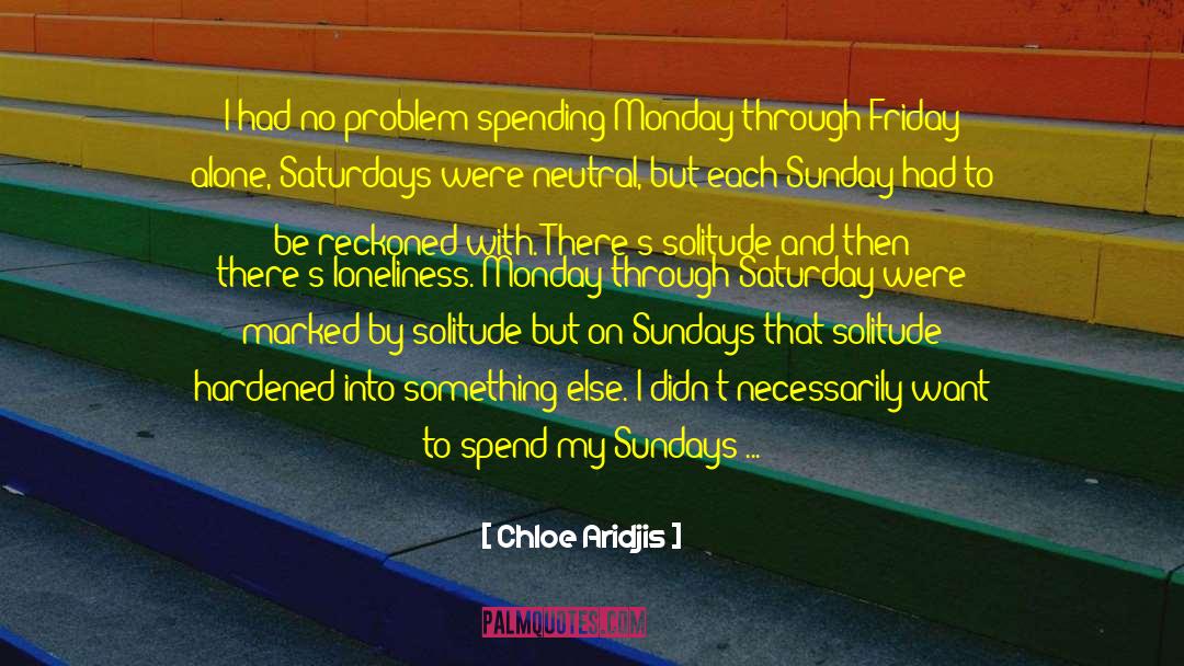Midday Monday quotes by Chloe Aridjis
