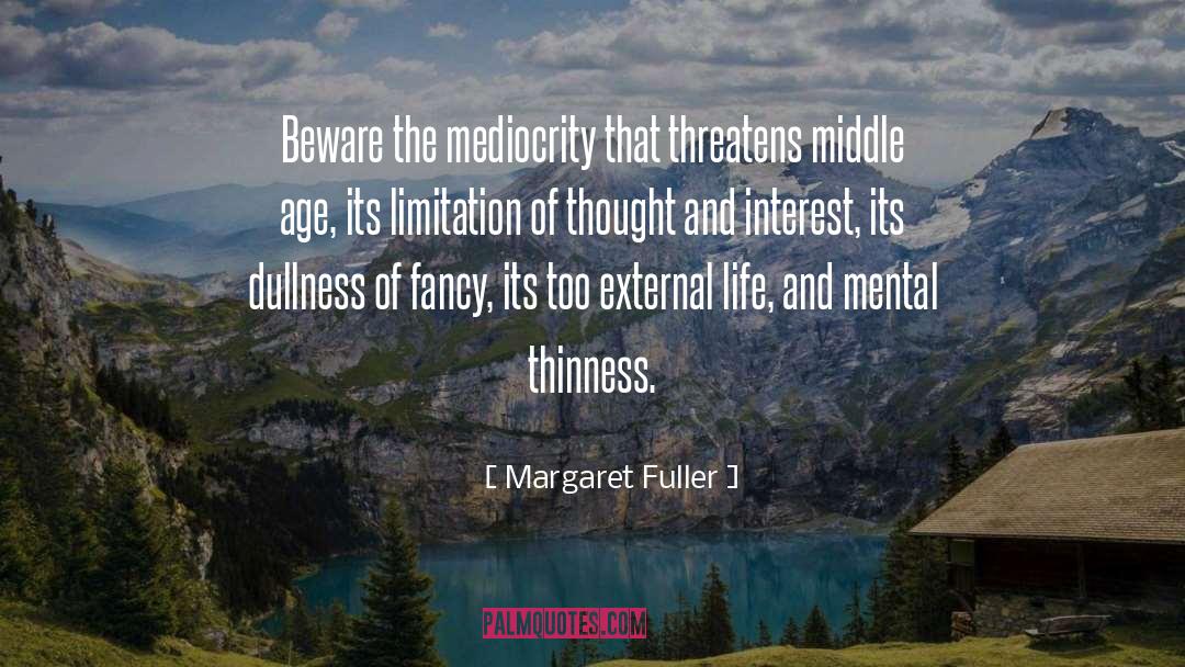 Middle Age quotes by Margaret Fuller