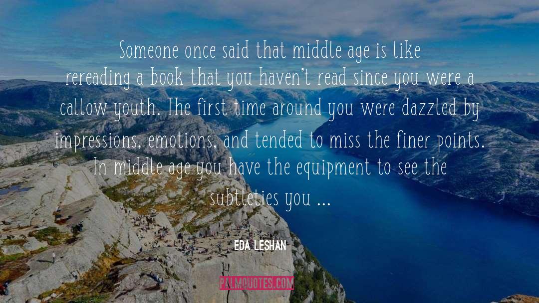 Middle Age quotes by Eda LeShan
