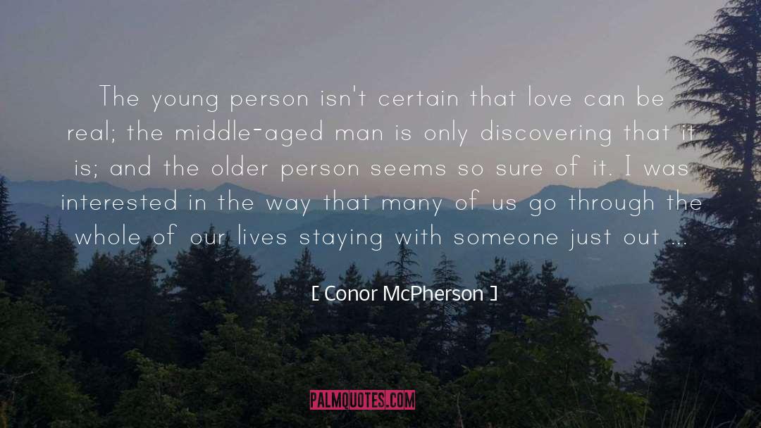 Middle Aged Women quotes by Conor McPherson