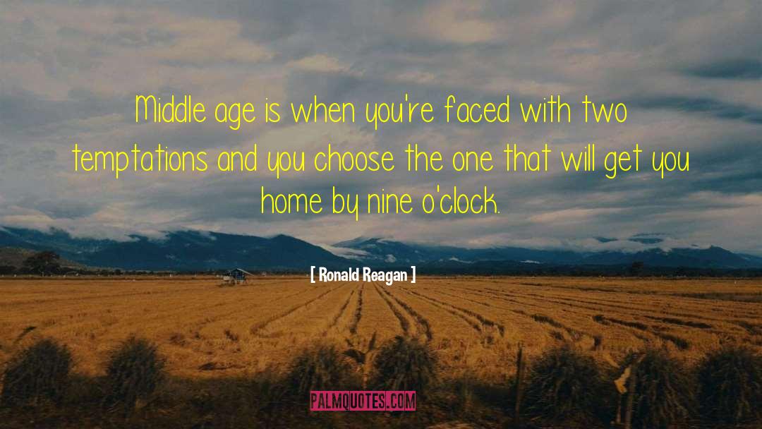 Middle Ages quotes by Ronald Reagan