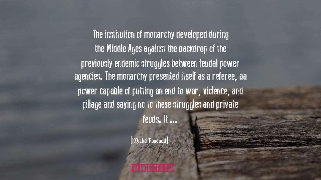 Middle Ages quotes by Michel Foucault