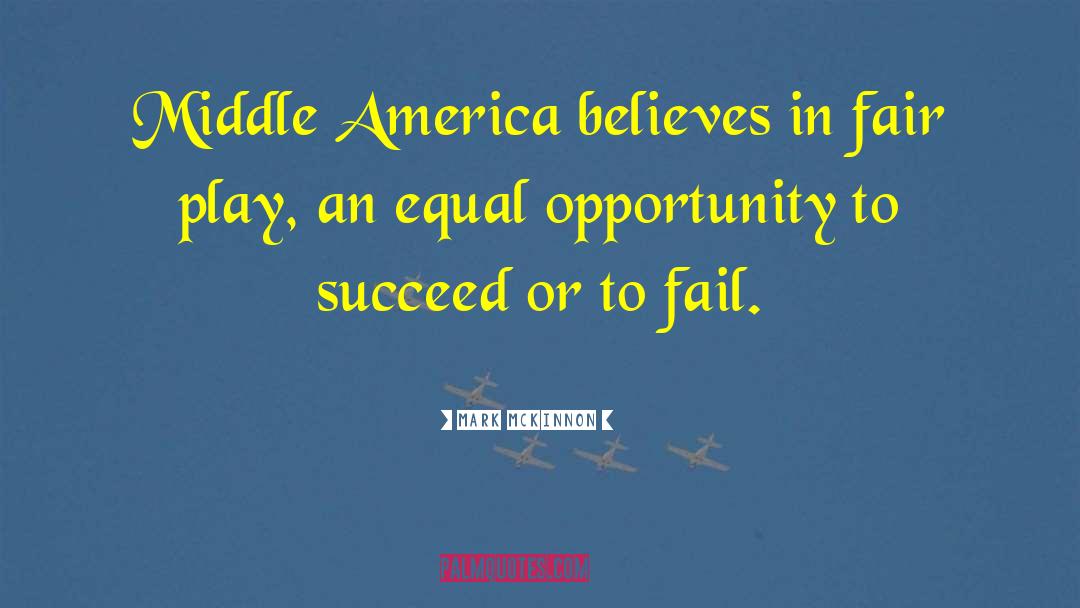 Middle America quotes by Mark McKinnon