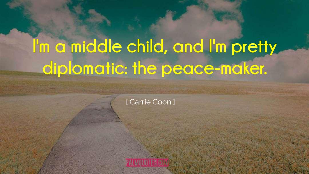 Middle Child quotes by Carrie Coon