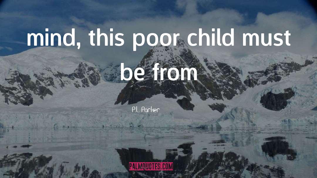 Middle Child quotes by P.L. Parker