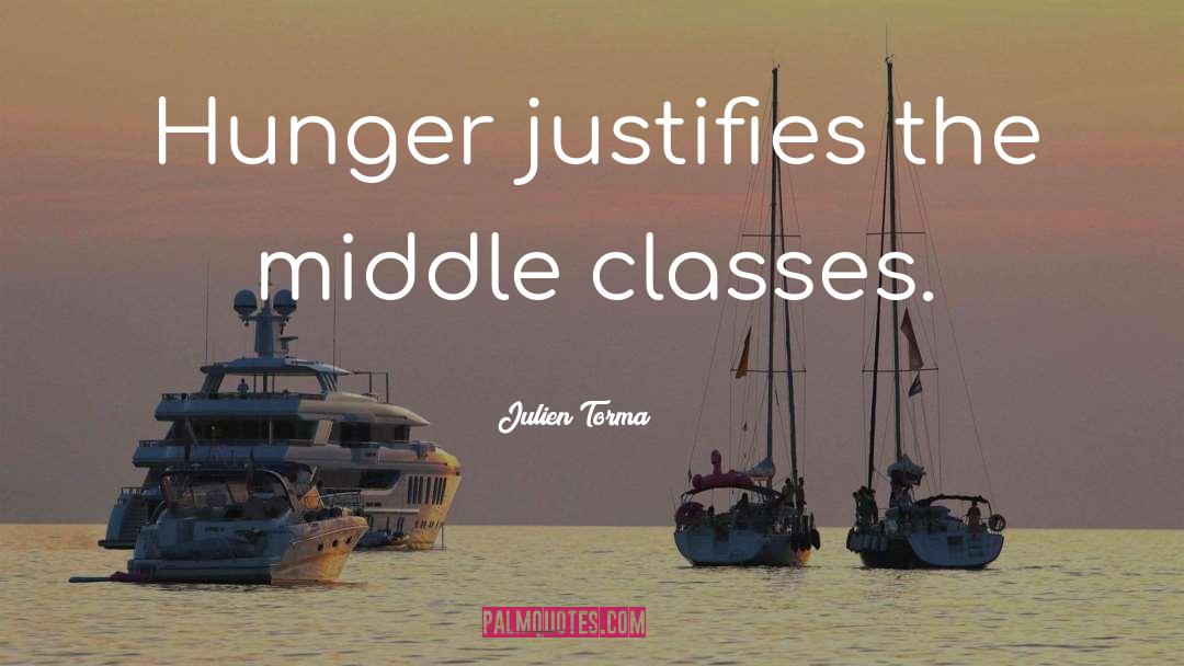 Middle Class Family quotes by Julien Torma