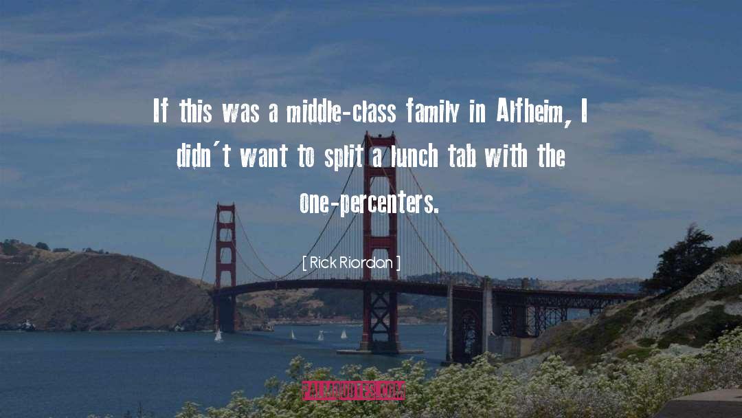 Middle Class Family quotes by Rick Riordan