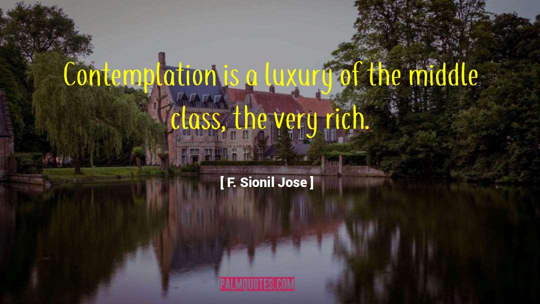 Middle Class Family quotes by F. Sionil Jose