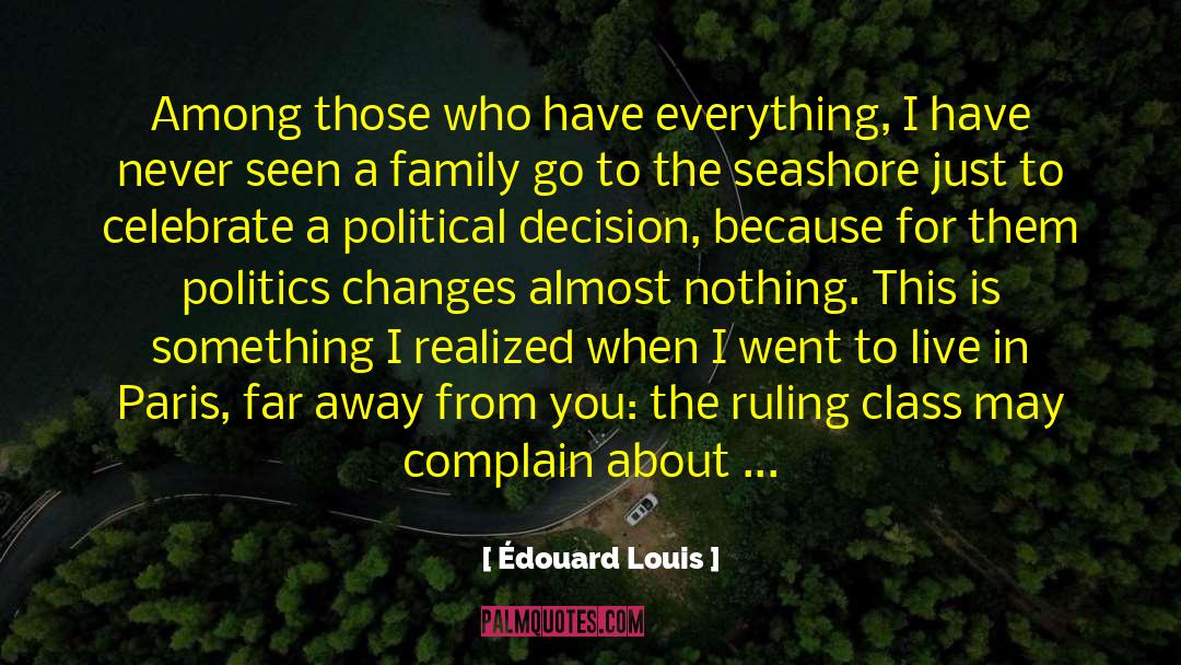 Middle Class Family quotes by Édouard Louis