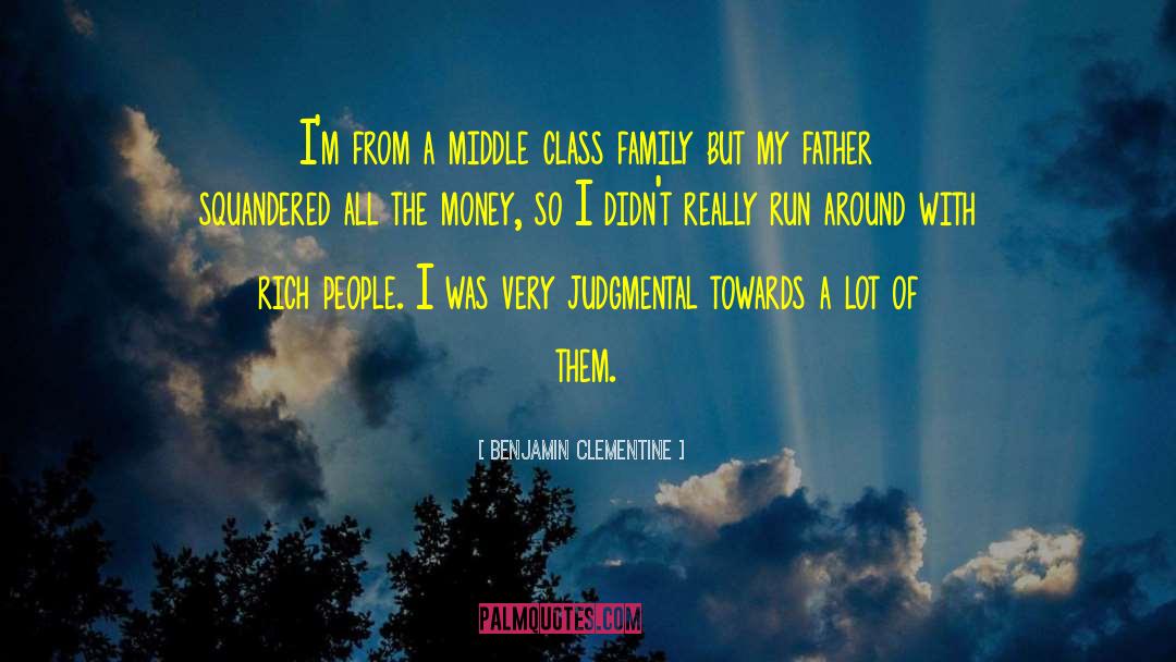 Middle Class Family quotes by Benjamin Clementine