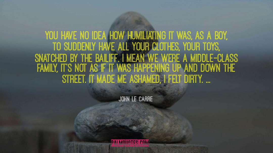 Middle Class Family quotes by John Le Carre