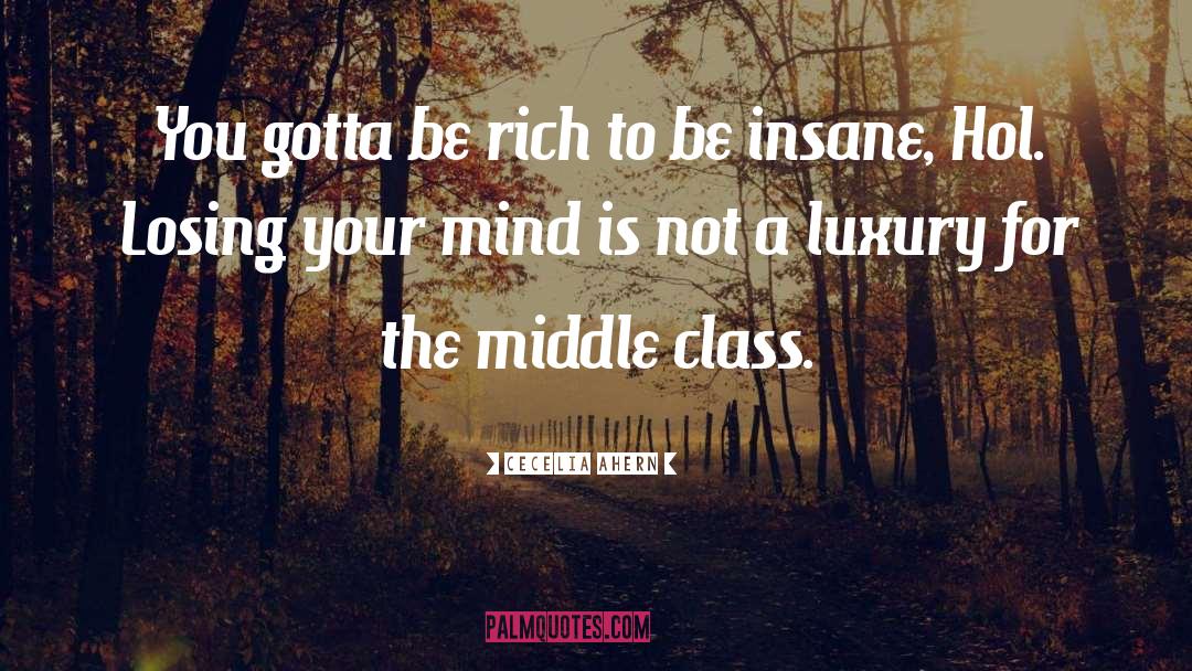 Middle Class quotes by Cecelia Ahern