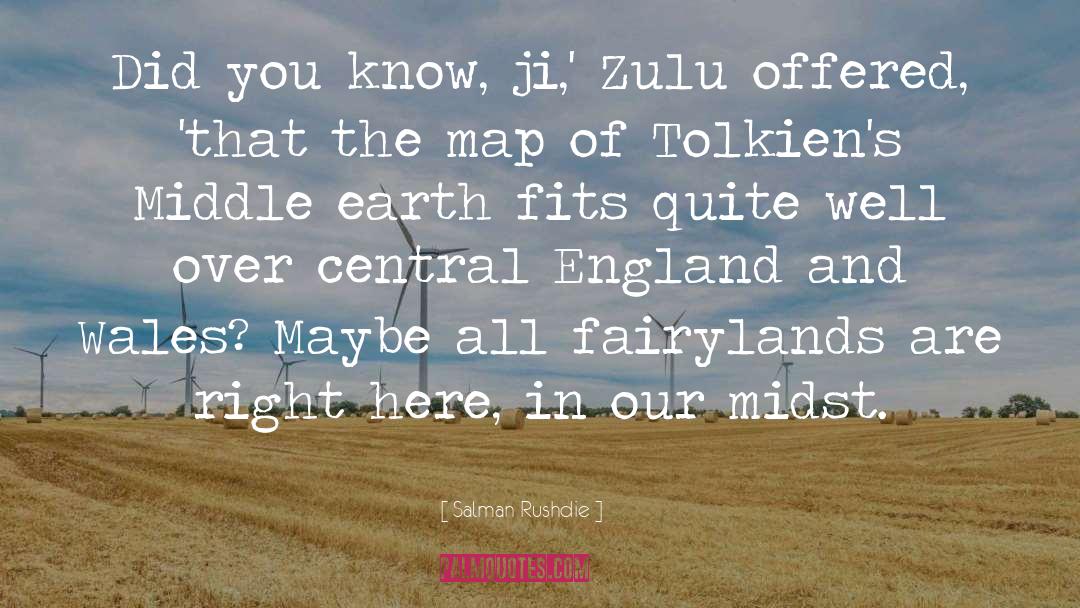 Middle Earth quotes by Salman Rushdie