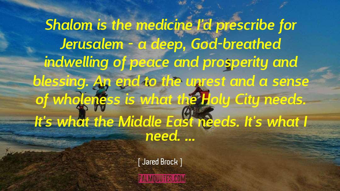 Middle East Conflict quotes by Jared Brock