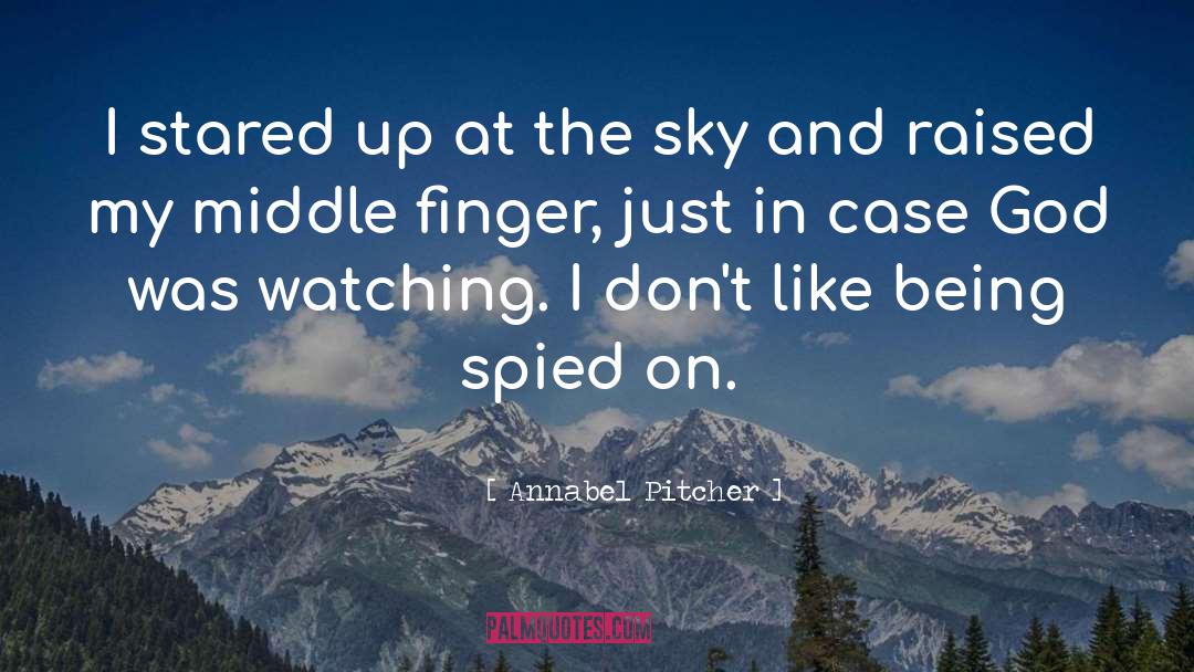 Middle Finger quotes by Annabel Pitcher