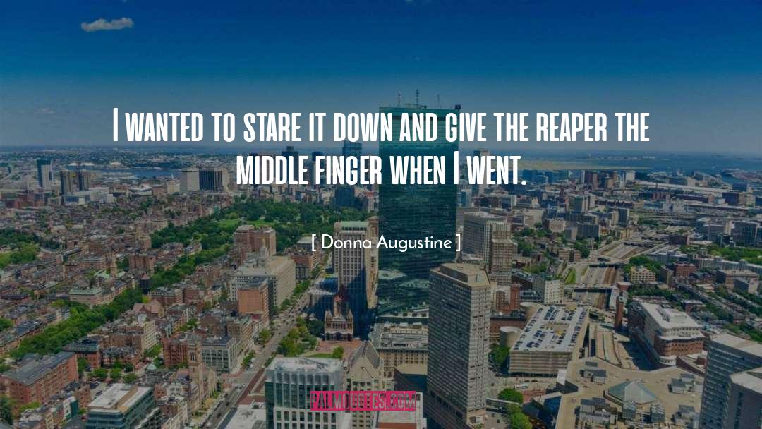 Middle Finger quotes by Donna Augustine