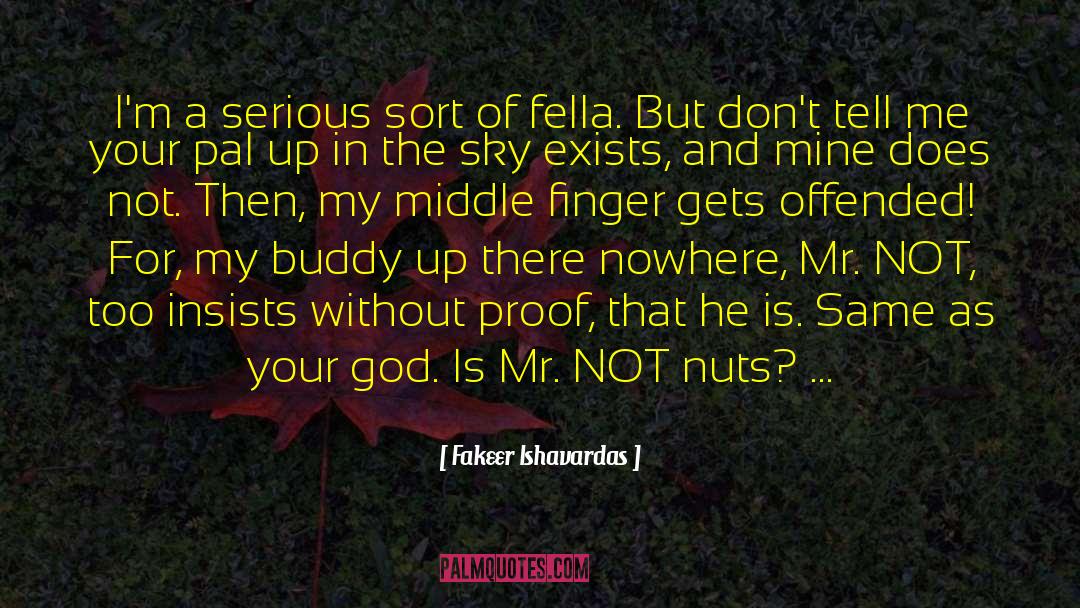Middle Finger quotes by Fakeer Ishavardas