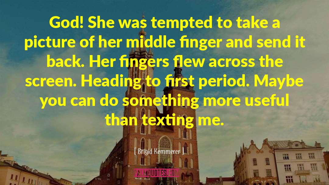 Middle Finger quotes by Brigid Kemmerer