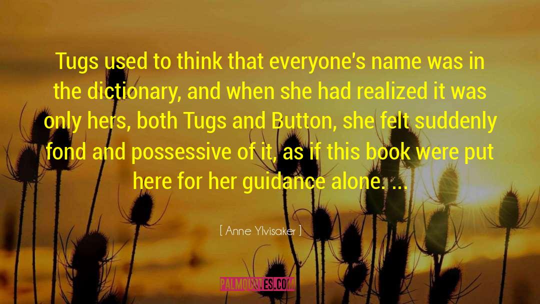 Middle Grade Mystery quotes by Anne Ylvisaker