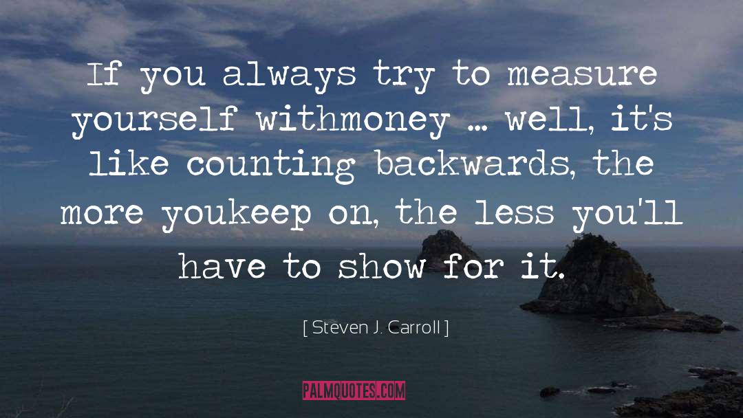 Middle Grade quotes by Steven J. Carroll