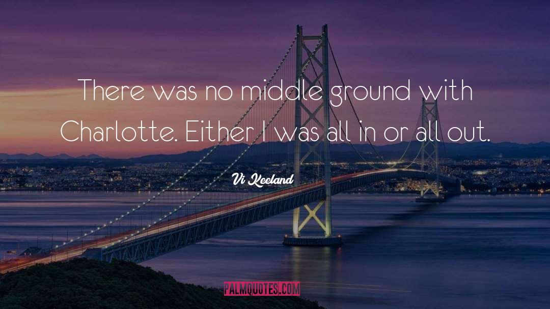 Middle Ground quotes by Vi Keeland