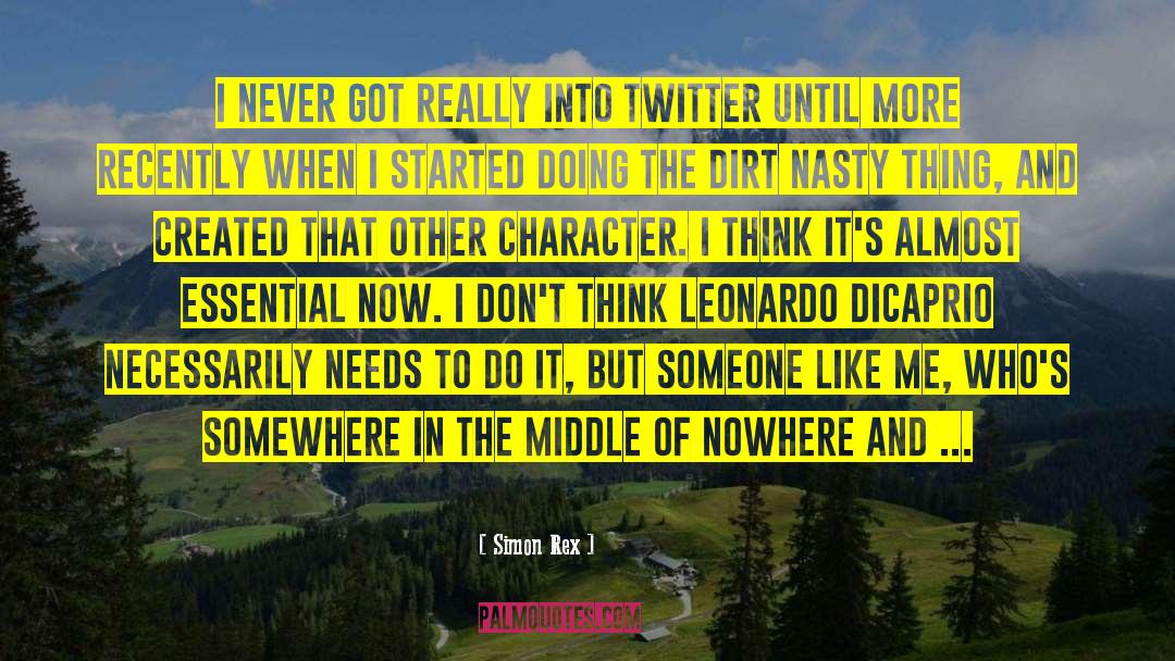 Middle Of Nowhere quotes by Simon Rex