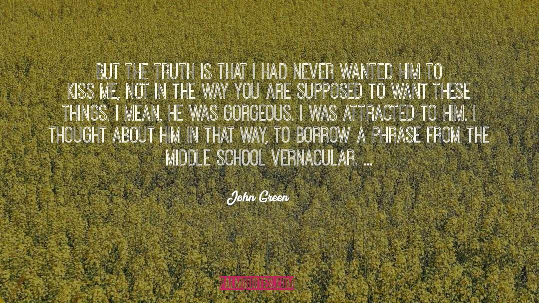 Middle School quotes by John Green