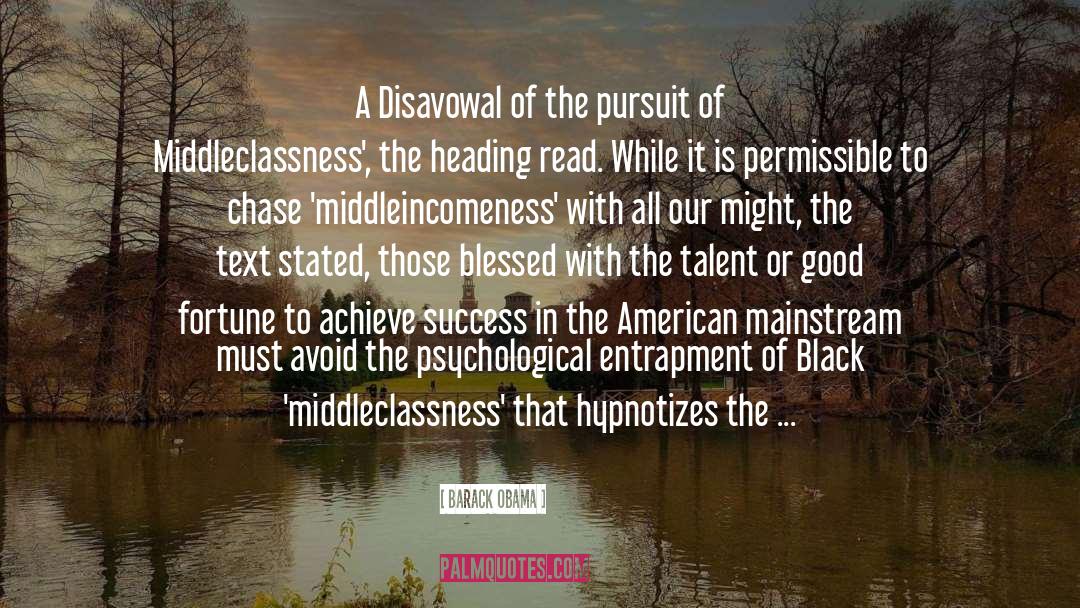 Middleclassness quotes by Barack Obama
