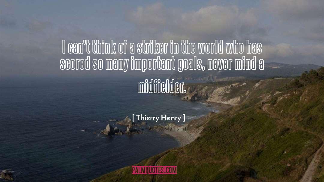 Midfielders quotes by Thierry Henry