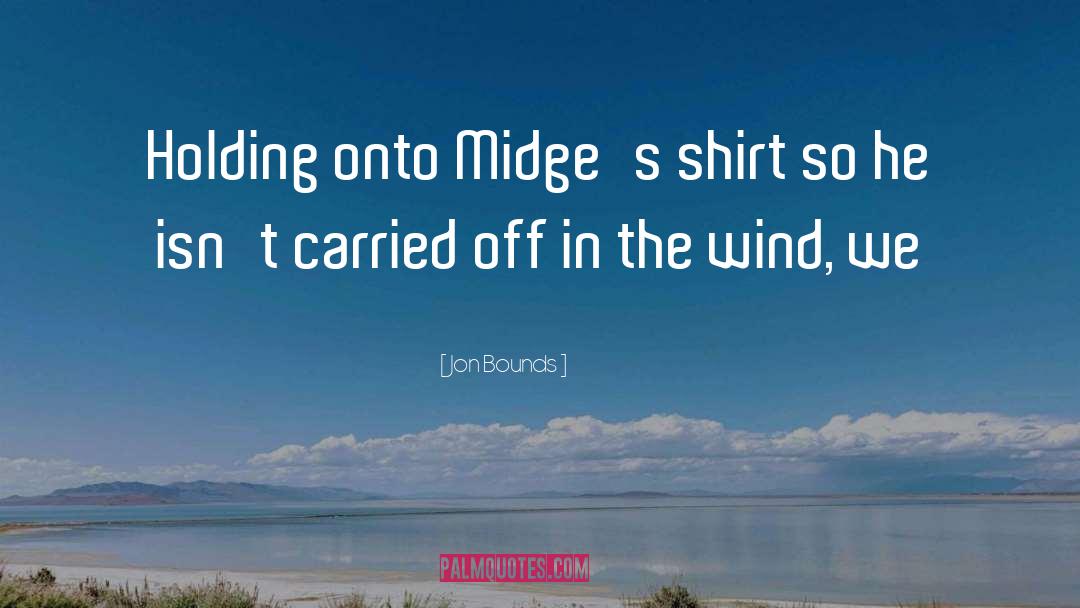 Midges quotes by Jon Bounds