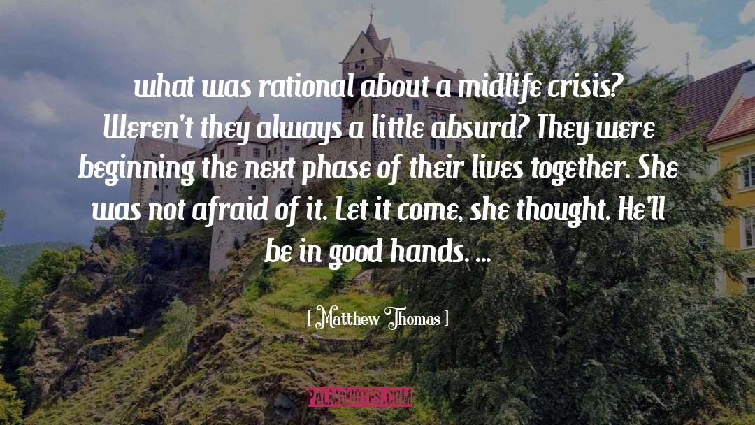 Midlife quotes by Matthew Thomas