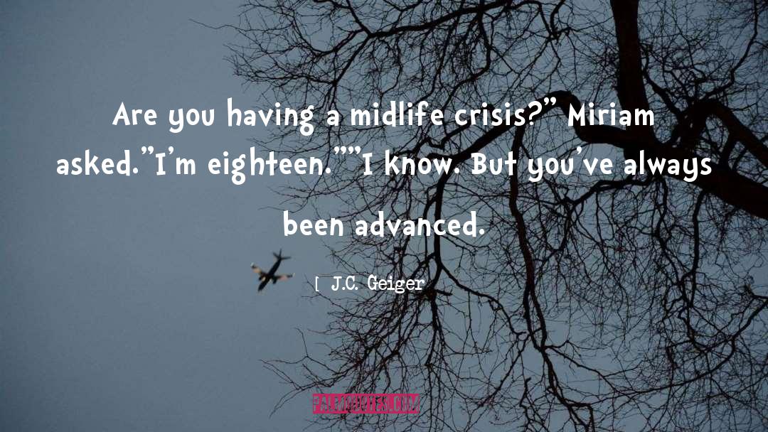 Midlife quotes by J.C. Geiger