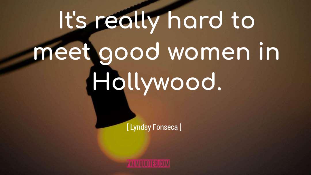 Midlife Women In Hollywood quotes by Lyndsy Fonseca