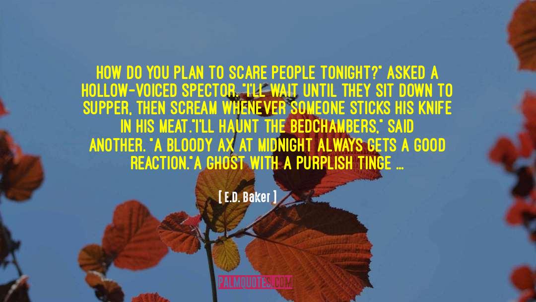 Midnight Escape quotes by E.D. Baker