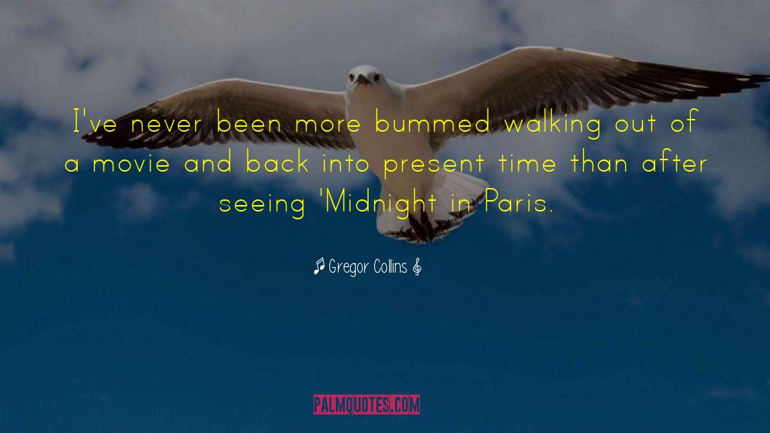 Midnight In Paris quotes by Gregor Collins