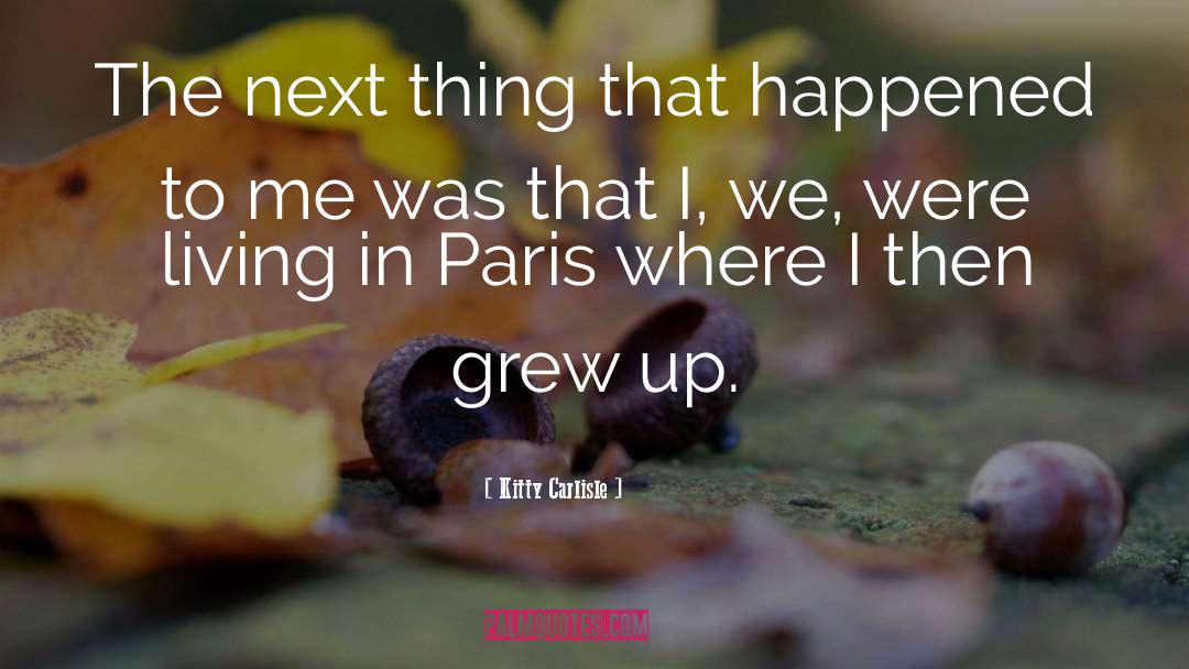Midnight In Paris quotes by Kitty Carlisle