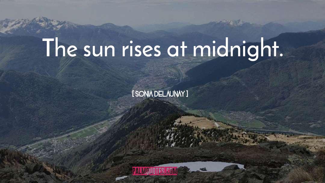 Midnight Sun quotes by Sonia Delaunay