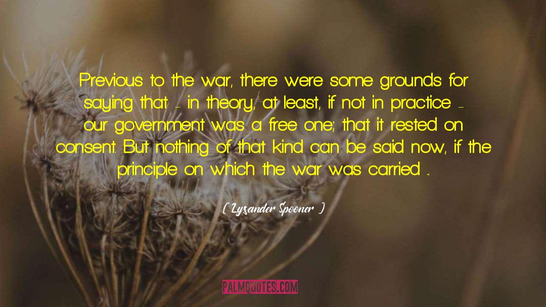 Midst Of War quotes by Lysander Spooner