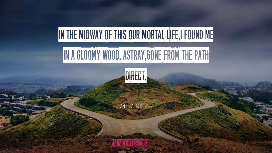 Midway quotes by Dante Alighieri