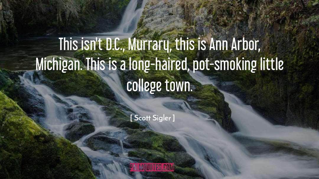 Midwest College Town quotes by Scott Sigler