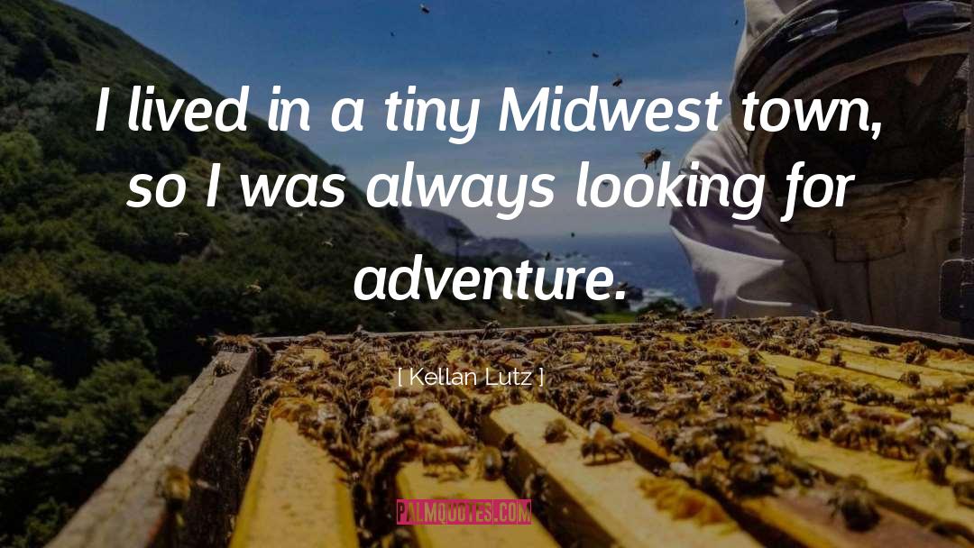 Midwest quotes by Kellan Lutz