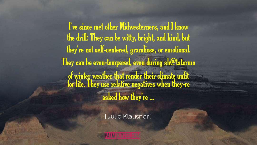 Midwesterns quotes by Julie Klausner
