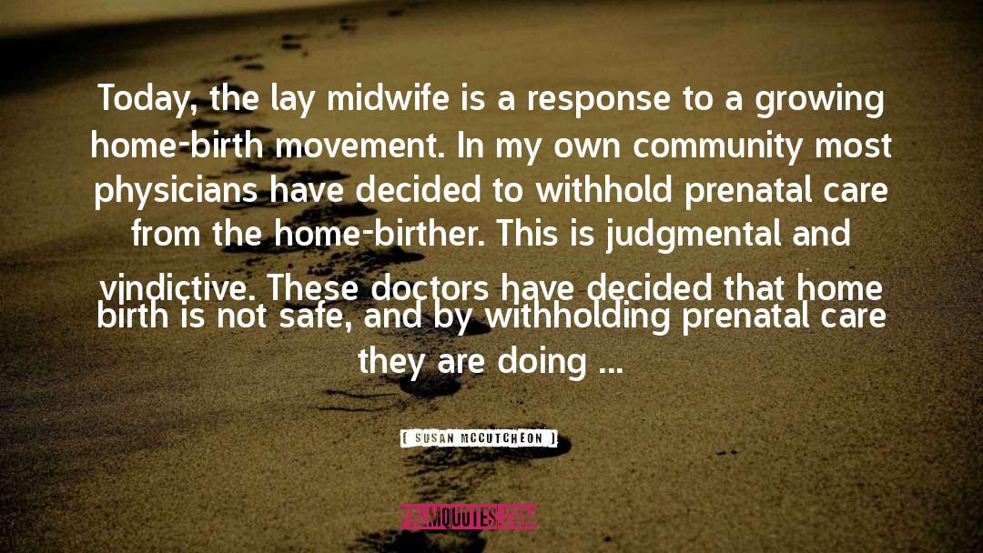 Midwifery quotes by Susan McCutcheon