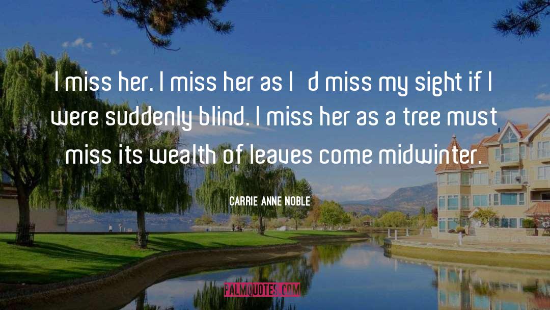 Midwinter quotes by Carrie Anne Noble