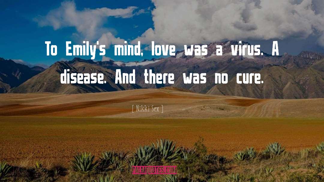 Mierne Disease quotes by Nikki Sex