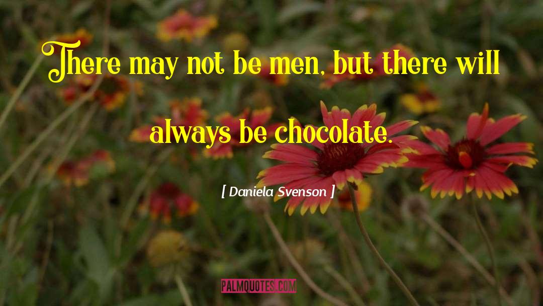 Mieszko Chocolate quotes by Daniela Svenson