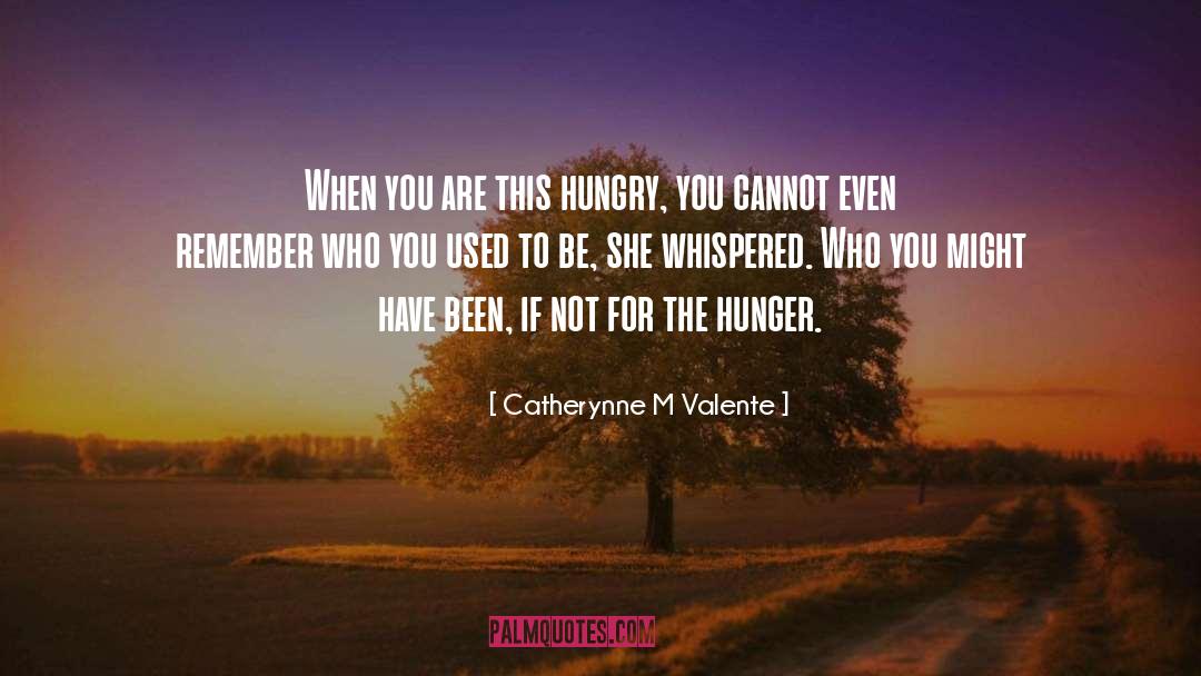 Might Have Been quotes by Catherynne M Valente