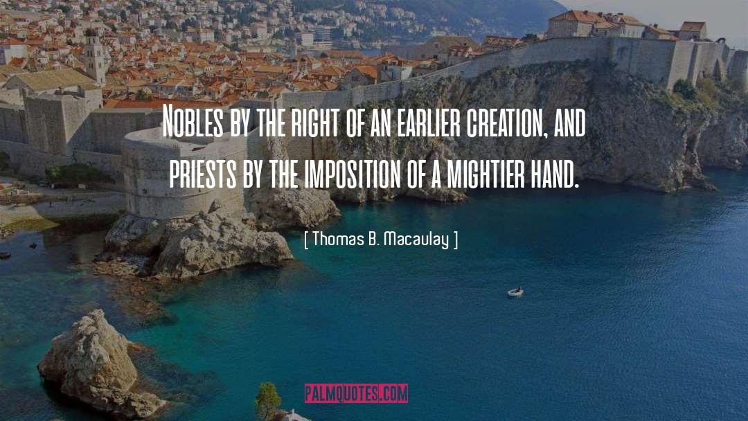 Mightier quotes by Thomas B. Macaulay